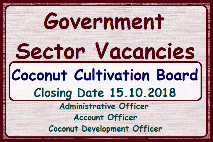 Government Sector Vacancies - Coconut Cultivation Board