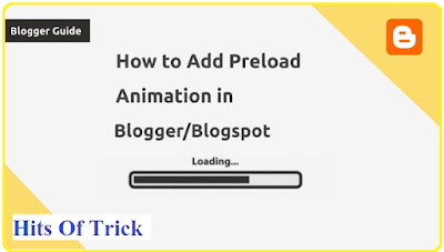 How to add a Preloading Effect on Blogger/blogspot