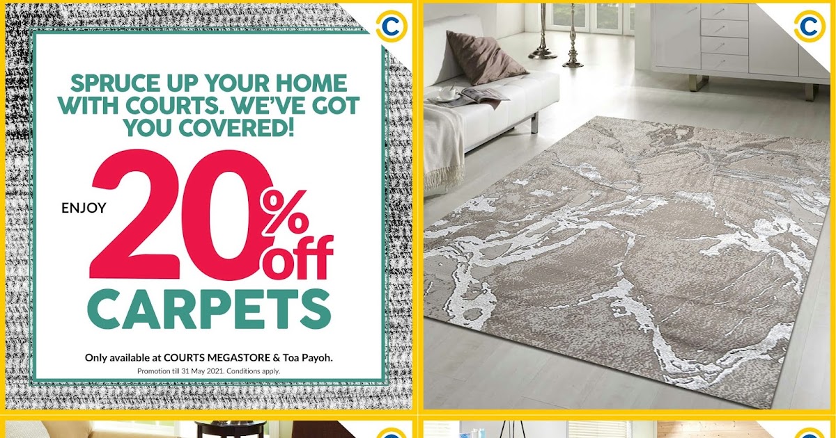 Less 20 On Carpets At COURTS MEGASTORE & Toa Payoh From Now till 31