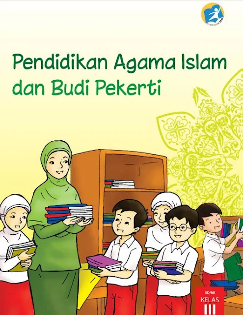 Buku Siswa Kelas 3 SD/MI Pendidikan Agama Islam dan Budi Pekerti