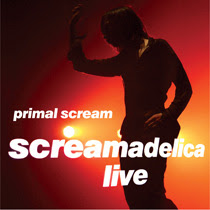 Primal Scream - Screamadelica Live – CD DVD 2010/2012 