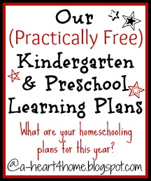 A Heart For Home: Our (Practically Free) Kindergarten & Preschool