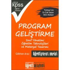 Öğreti Akademi KPSS Program Geliştirme - Sınıf Yönetimi - Öğretim Teknolojileri ve Materyal Tasarımı Öğretiyoruz Serisi Ders Notları 2014 Öğreti Akademi KPSS Program Geliştirme - Sınıf Yönetimi - Öğretim Teknolojileri ve Materyal Tasarımı Öğretiyoruz Serisi Ders Notları 2014