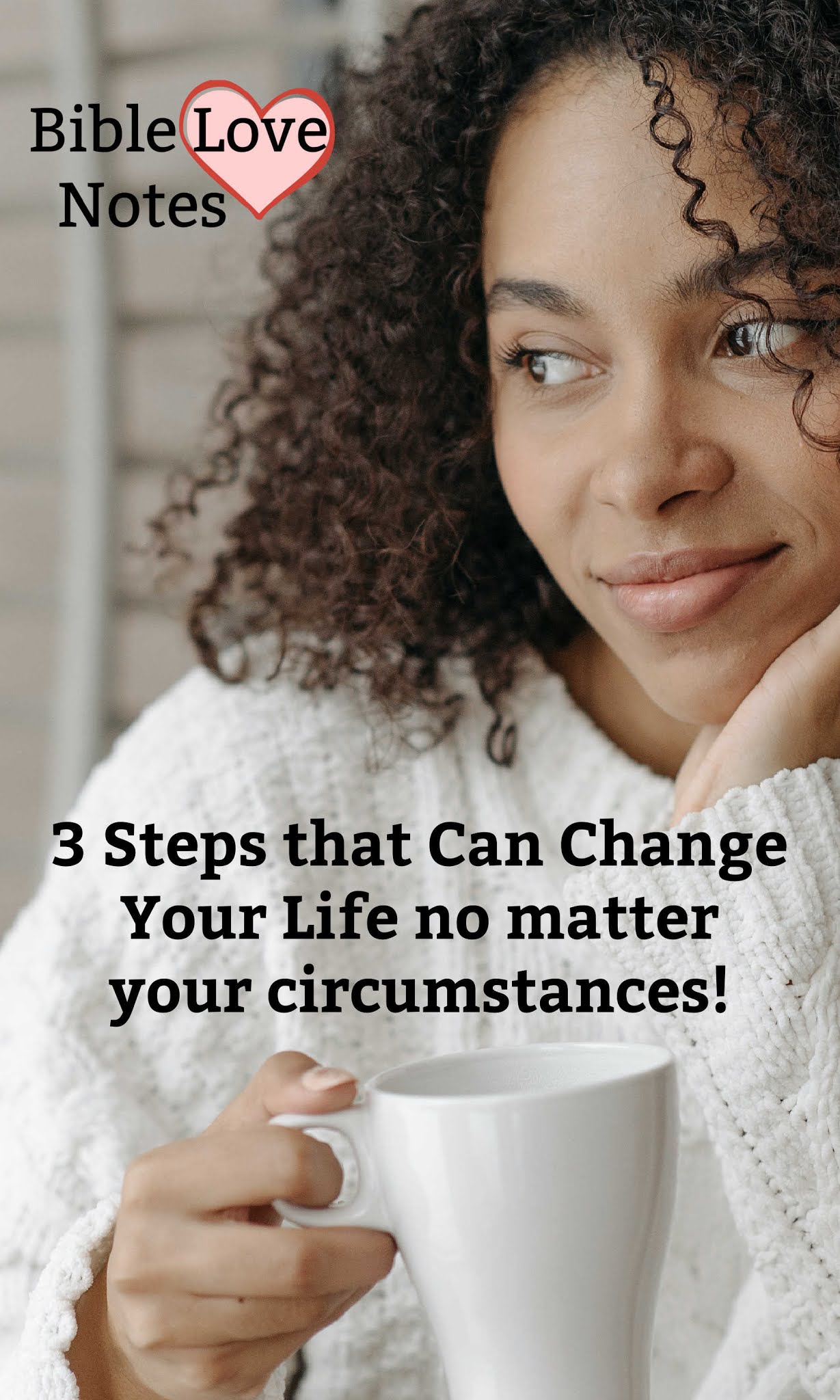Bible Love Notes: 3 Steps That Can Change Your Life