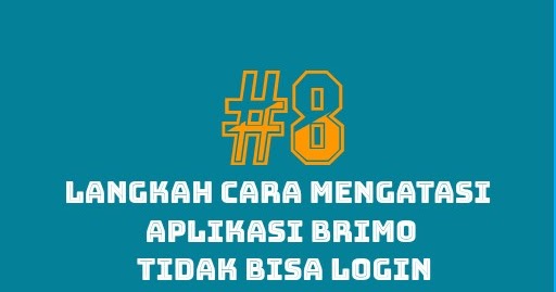 8 Langkah Cara Mengatasi Aplikasi Brimo Tidak Bisa Login Portalilmu Com Ilmu Bank