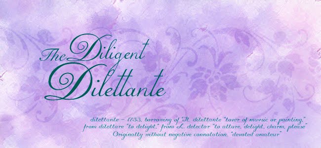 The Diligent Dilettante