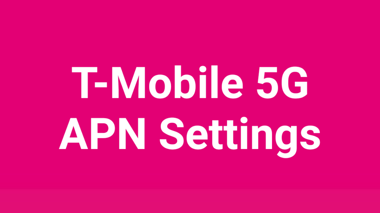 TMobile 5G APN Settings
