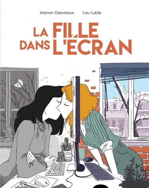 Mon odyssée littéraire: La fille dans l'écran - Lou Lubie et Manon Desveaux.