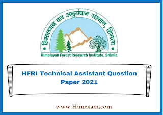 HFRI Technical Assistant Question Paper 2021 HFRI Technical Assistant Question Paper 2021