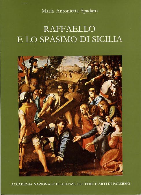 Raffaello e lo Spasimo di Sicilia