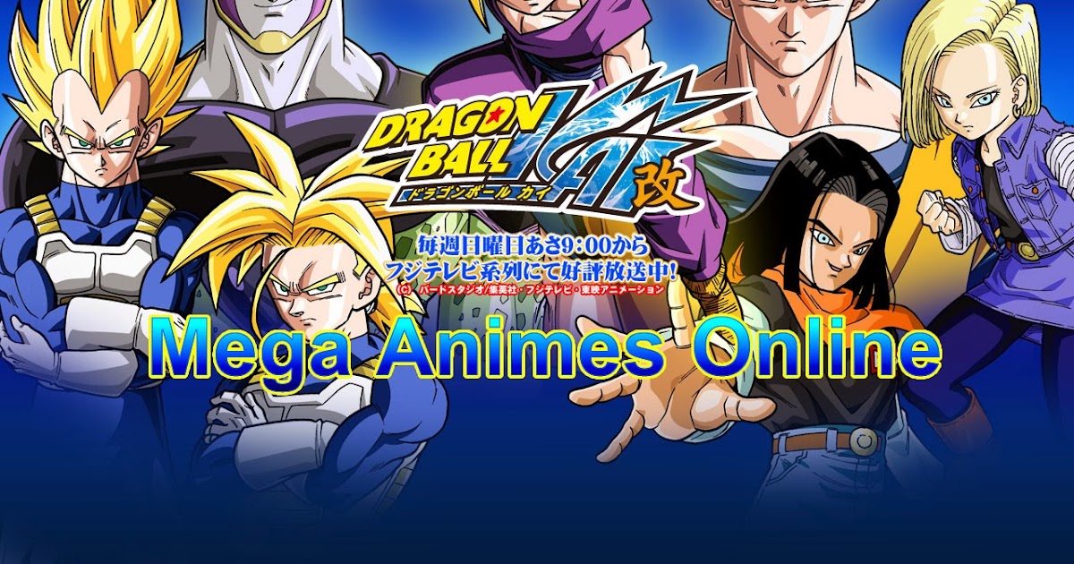 Dragon Ball Kai Dublado - todos os ep - assistir online