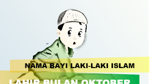 80 nama bayi laki-laki islam yang bagus dan lahir bulan oktober.