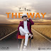 MUSIC: L-Kay - The Way