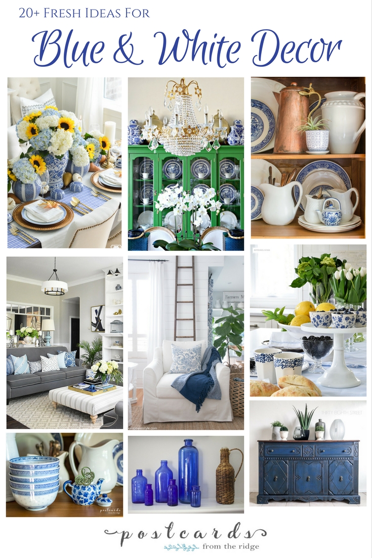 20 Fresh Ideas For Decorating With Blue And White Postcards From Great Sources For Blue And White Decor