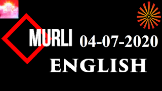 Brahma Kumaris Murli 04 July 2020 (ENGLISH)