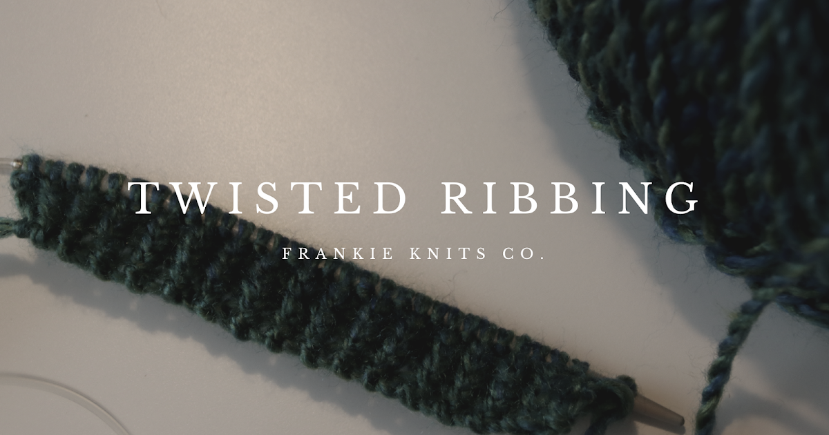 Twisted Ribbing Tutorial