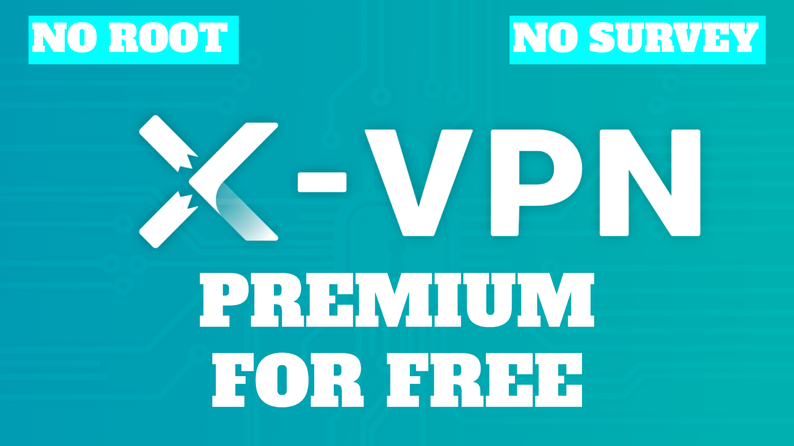 X VPN Mod APK for Free