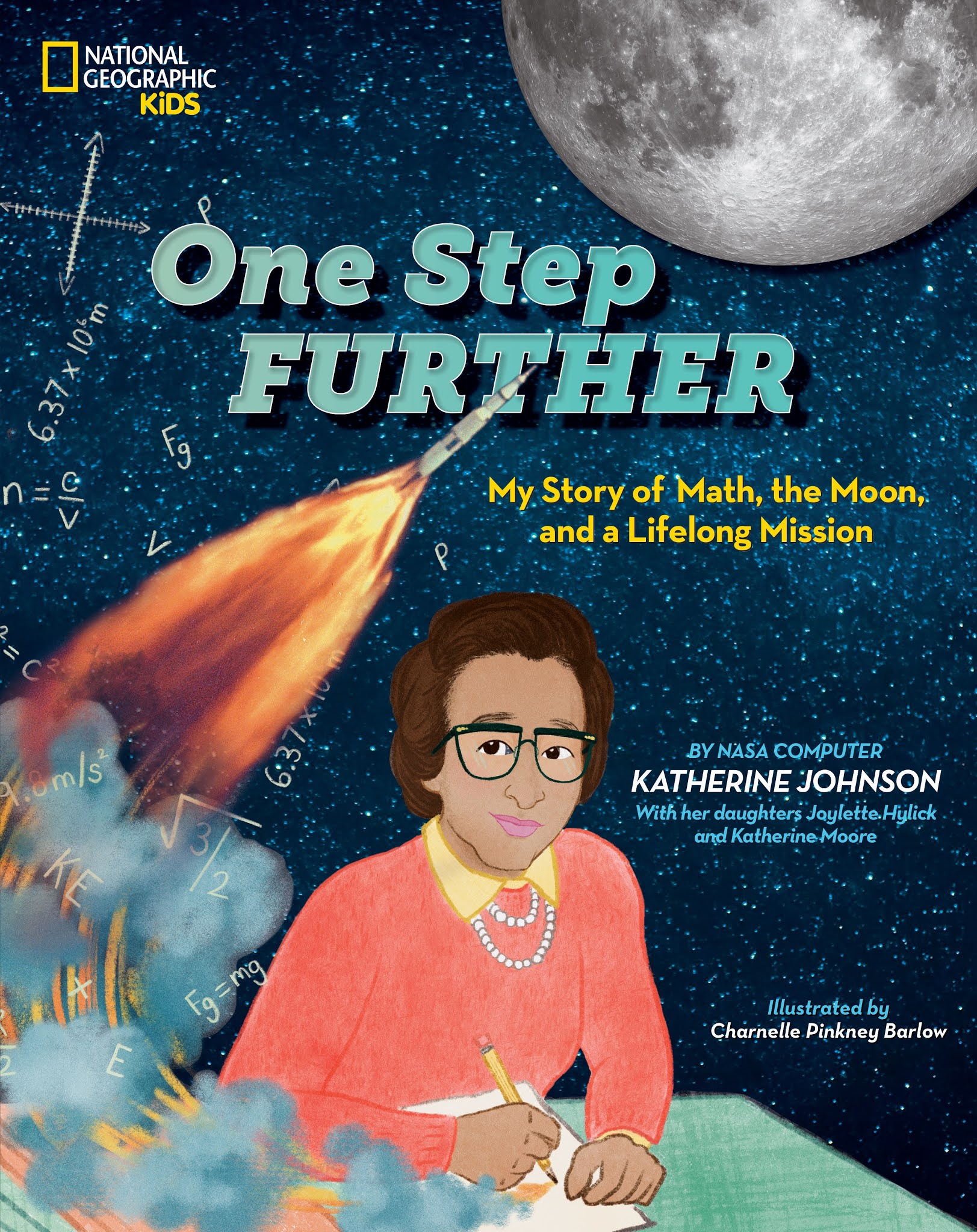 feit emulsie winkel One Step Further: My Story of Math, the Moon, and a Lifelong Mission by  Katherine Johnson - Make A Way Media