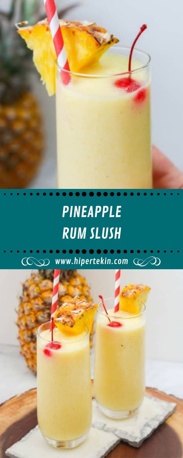 PINEAPPLE RUM SLUSH PINEAPPLE RUM SLUSH