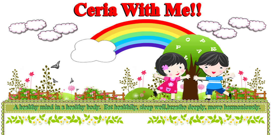 Ceria With Me!!