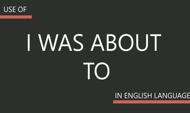 Uses of "I was about to" in english