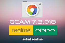 Download GCAM 7.3.018 + Configs XML for OPPO & Realme