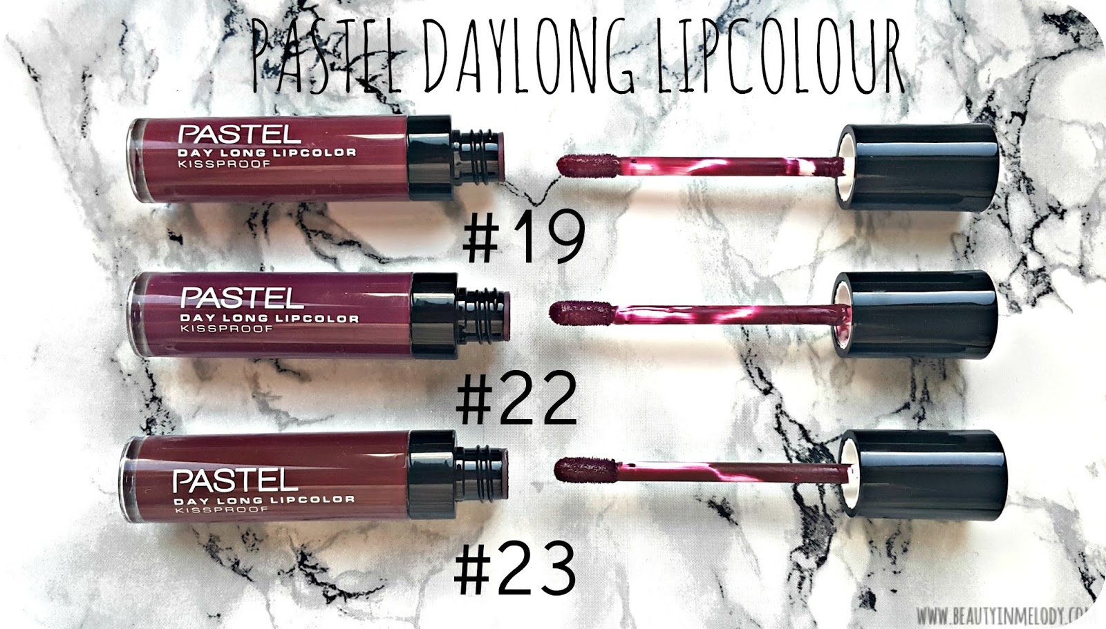 Beauty&Melody Pastel Day Long Lipcolour Review The "Darks" 19 22 23