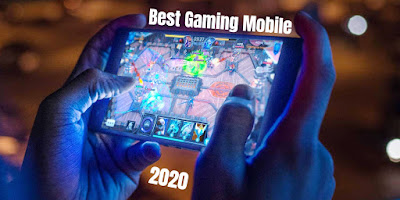 Best Gaming Mobile 2020