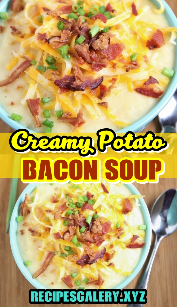 Creamy Potato Bacon Soup