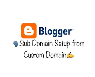 How to create and setup sub domain on a blogger (blogspot) blog from custom domain? How to create and setup sub domain on a blogger (blogspot) blog from custom domain?