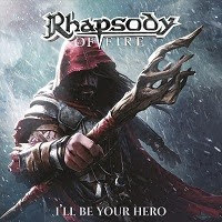 pochette RHAPSODY OF FIRE i'll be your hero, EP 2021