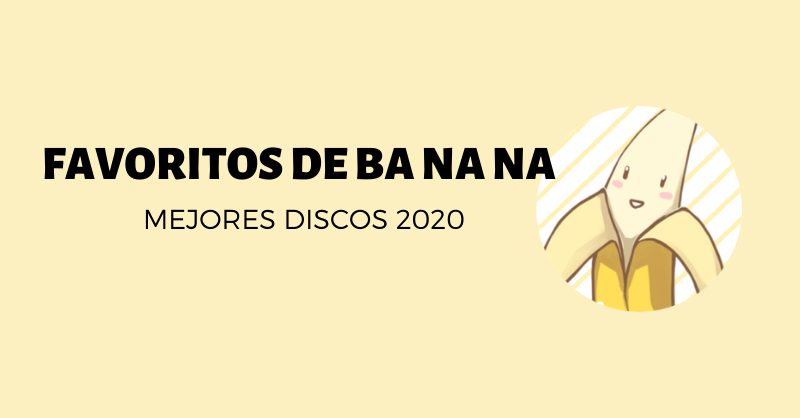 discos kpop 2020 banana favoritos