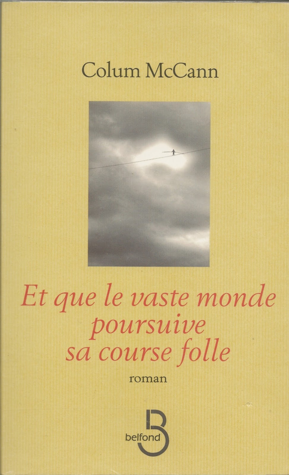 Et Que Le Vaste Monde Poursuive Sa Course Folle Les lectures jeunesse (et quelques autres) de Jangelis: Et que le vaste