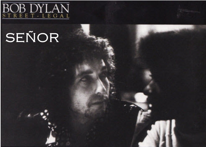 BOB DYLAN EN CASTELLANO 101. SEÑOR (HISTORIAS DEL PODER YANKEE