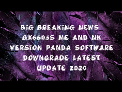 Gx6605s me,nk Panda software downgrade new update 2020|wezone ,888,elinksmart, skymedia,me_nk latest  software