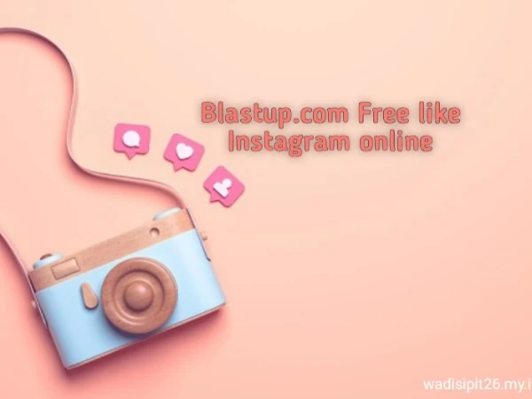 Blastup.com free like instagram tanpa login dan pasword terbaru 2021