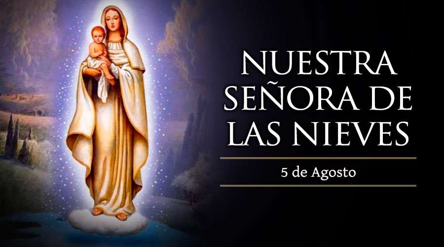 Poesías, oraciones, cuentos... ORACIÓN A NUESTRA SEÑORA DE LAS NIEVES