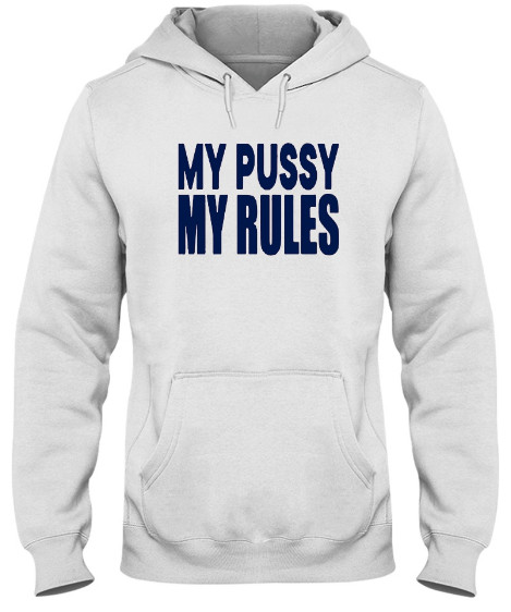 My Pussy My Rules T Shirts Hoodie, Icarly Sam My Pussy My Rules T Shirt, Icarly Sam My Pussy My Rules Hoodie Sweatshirt