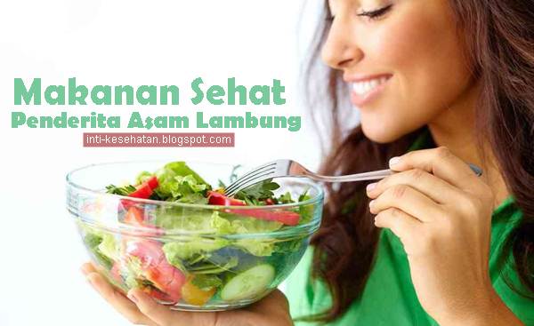 7 Makanan Sehat Untuk Penderita Asam Lambung Jadi Santapan Harian - TREZZY