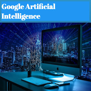 Google Artificial Intelligence