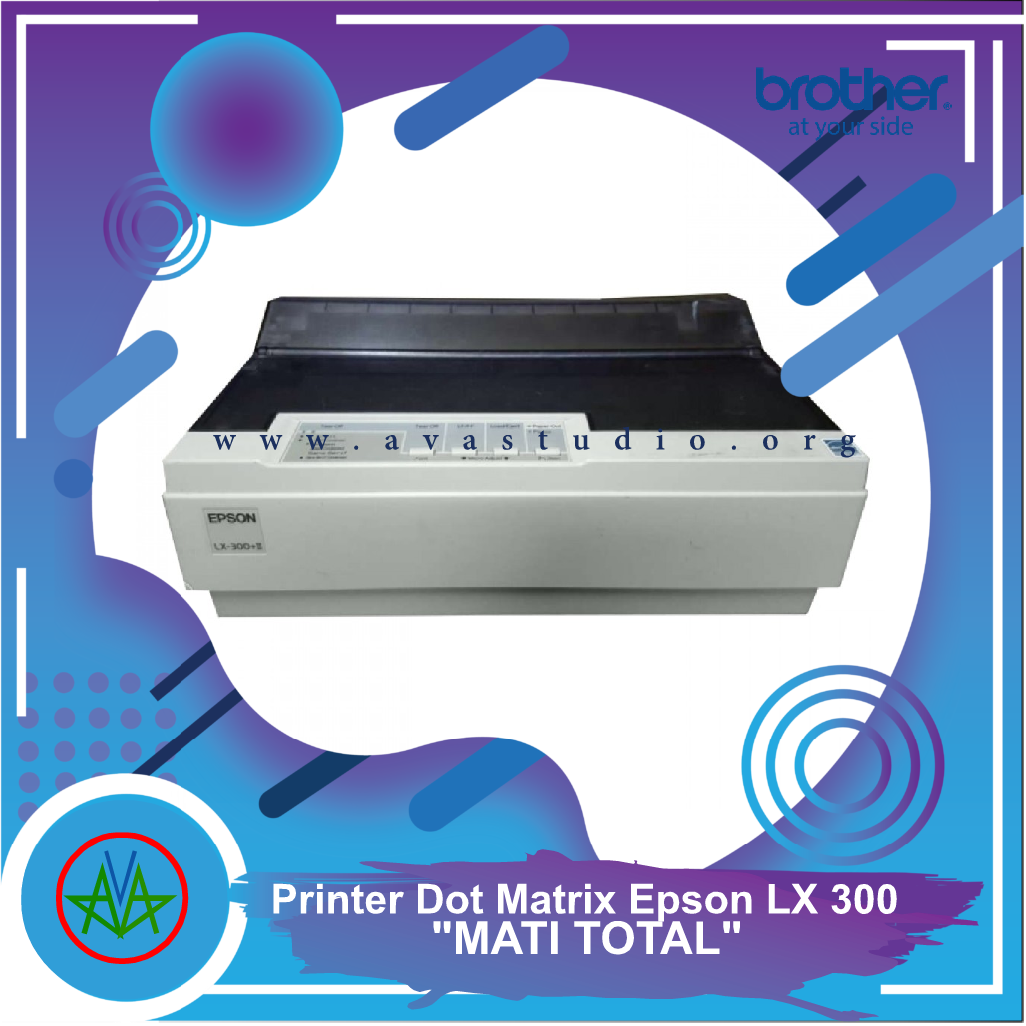 Cara Mengatasi Printer Dot matrix Epson LX 300 Mati Total