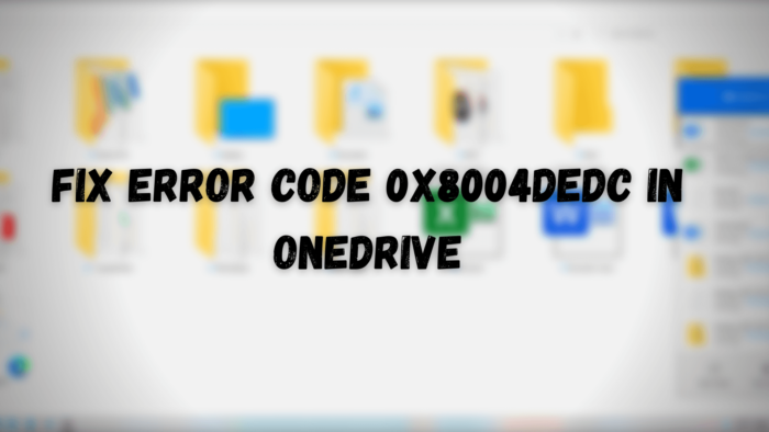 Correggi il codice di errore 0x8004dedc in OneDrive
