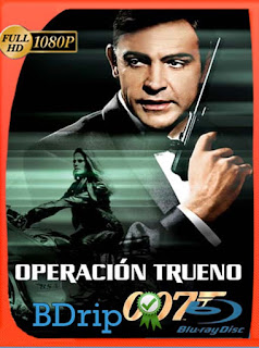 James Bond: Operación Trueno (1965) BDRIP 1080p Latino [GoogleDrive] SXGO