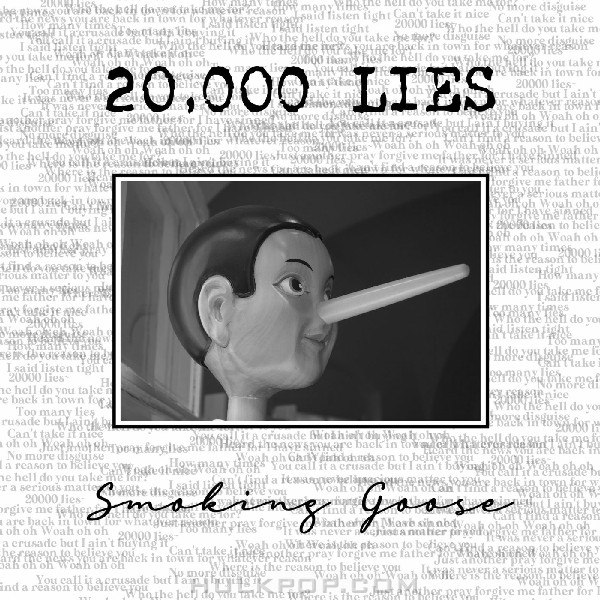 Smoking Goose – 20,000 Lies – Single