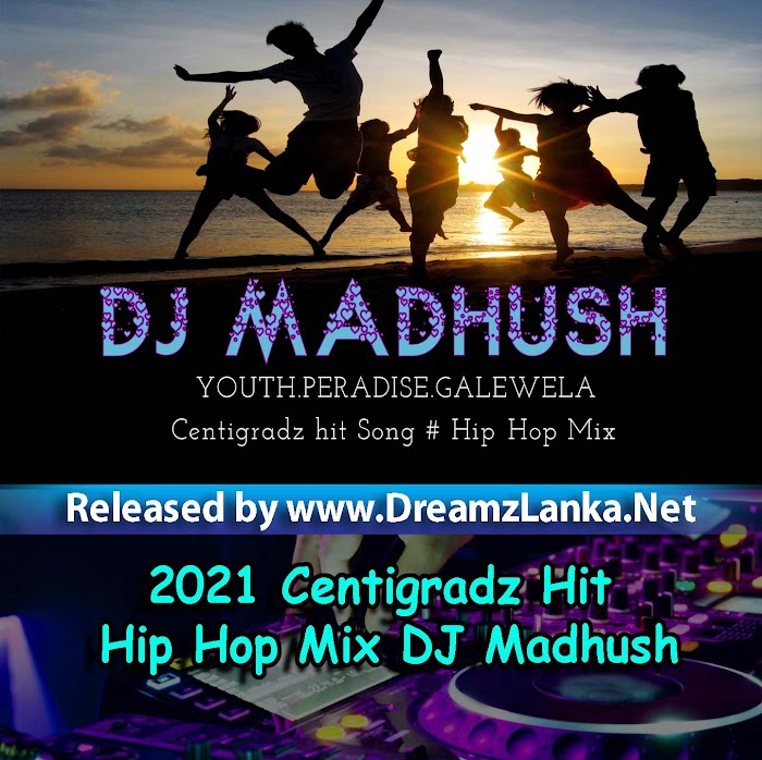 2021 Centigradz Hit Hip Hop Mix DJ Madhush