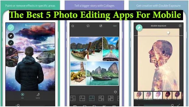 The Best 5 Photo Editing Apps For Mobile 2020