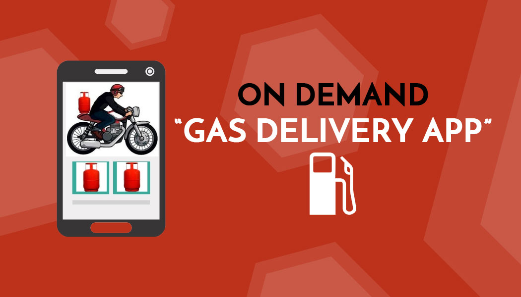 A complete guide to build your own ondemand gas delivery app