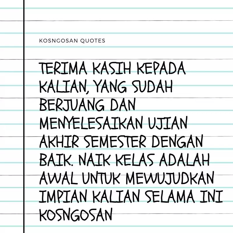 Kata Kata Naik Kelas Untuk Motivasi Murid Sekolah Semester Baru Kosngosan