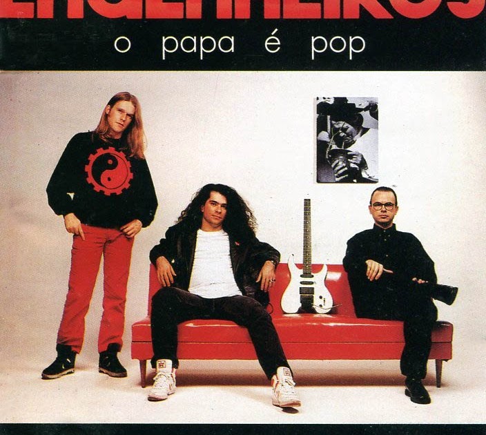 “O Papa É Pop” (BMG/RCA), Engenheiros do Hawaii