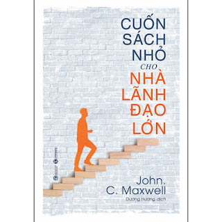 Cuốn Sách Nhỏ Cho Nhà Lãnh Đạo Lớn (Tái Bản 2020) ebook PDF-EPUB-AWZ3-PRC-MOBI